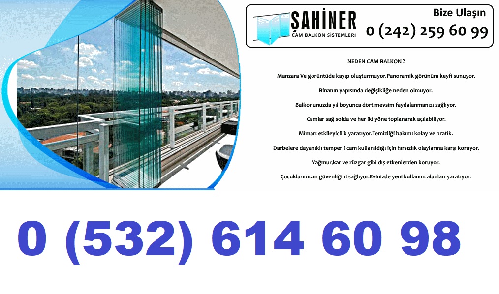 Konyaaltı Şahiner Cam Balkon - 0 (532) 614 60 98 - Konyaaltı Katlanır-Sürme-Jazuli-Giyotin-Isıcamlı Katlanır Sürme Cam Balkon-Tente-Işıklı Tente-Kış Bahçesi-Camlı Korkuluk-Küpeşte-Cam Oda
